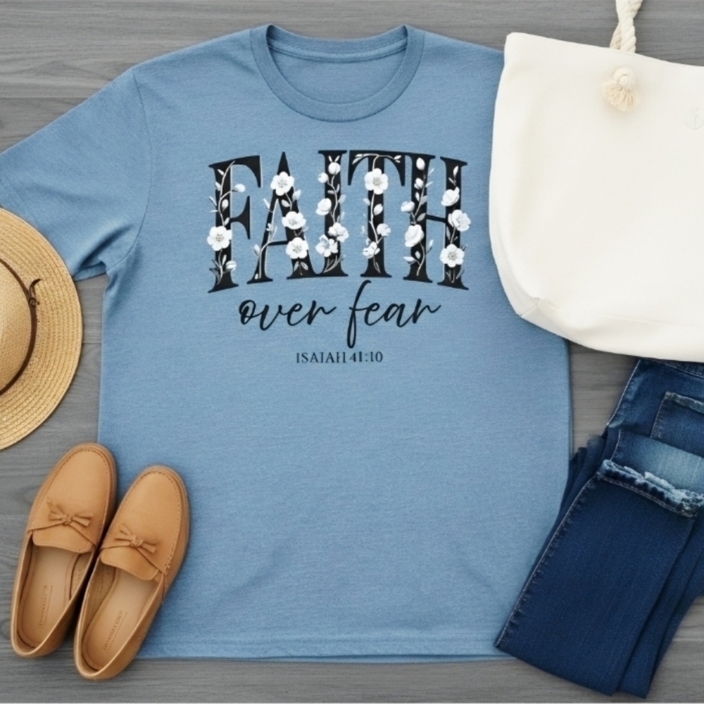 Faith Over Fear Christian Tee • Isaiah 41:10 Shirt • Floral Faith Graphic Top